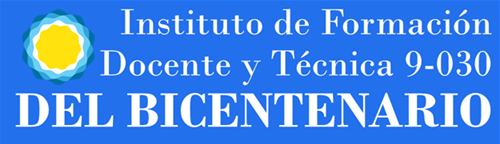 Instituto Superior de Formación Docente y Técnica Nº 9-030 "Del Bicentenario"